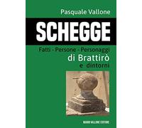 Schegge. Fatti - Persone - Personaggi di Brattirò e dintorni - NUOVO