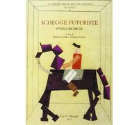 Schegge futuriste. Studi e ricerche