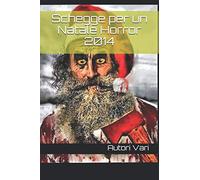 Schegge per un Natale Horror 2014: 7