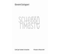 Schegge rimaste