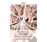 Schegge. Una vita in quattordici scatti