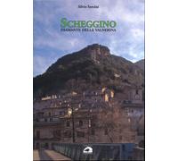 Scheggino. Diamante della Valnerina - [Il Formichiere]