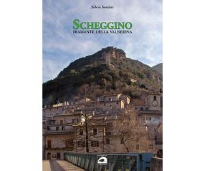 Scheggino. Diamante della Valnerina - [Il Formichiere]