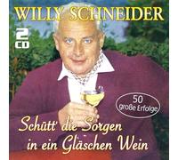 Willy Schneider Schütt' die Sorgen in ein Gläschen Wein - 50 Große Erfolge (CD)