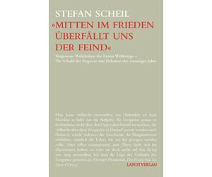 Scheil Stefan »Mitten im Frieden überfällt uns der Feind«: Vergessen (Tascabile)