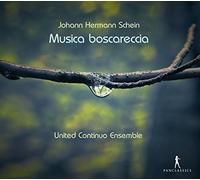 Johann Hermann Schein Johann Hermann Schein: Musica Boscareccia (CD) Album