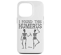 Scheletri che ho trovato questo omero Halloween Custodia per iPhone 13 Pro