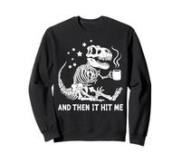 Scheletro di Dinosauro e Poi Mi ha Colpito Felpa