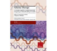 Schema therapy. La terapia cognitivo-comportamentale integrata pe