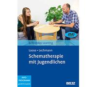 Schematherapie mit Jugendlichen: Beltz Video-Learning. 2 DVRs mit 16-seitigem Booklet. Laufzeit 245 Min. Mit Online-Material. Unter Mitarbeit von Eva Dresbach