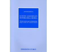SCHEMI AGGIORNATI DI STORIA DELLA MUSICA - ANTONIO BRAGA