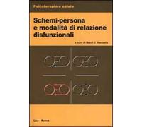 Schemi-persona e modalità di relazione disfunzionali