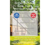 Schenectady New York Word Search Puzzle Book: Think you know Schenectady, New York? Puzzles for Adults, Seniors, Teens and Kids. Perfect for ... Christmas Gifts and Stocking Stuffers.