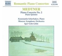 Scherbakov - Medtner: Piano Concerto No. 2 / Piano Quintet