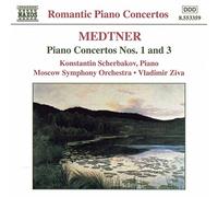 Scherbakov - Medtner: Piano Concertos Nos. 1 and 3