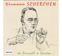 SCHERCHEN, HERMANN - DE PURCELL A VARESE