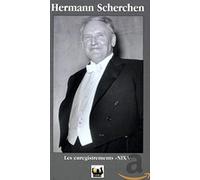 SCHERCHEN, HERMANN - LES ENREGISTREMENTS INEDI