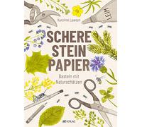Schere, Stein, Papier: Basteln mit Naturschätzen