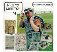 Scherf, Dietmar - Nice To Meet Ya!