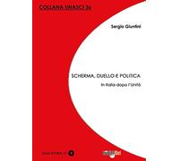 Scherma, duello e politica. In Italia dopo l'Unità