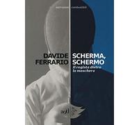 Scherma, schermo. Il regista dietro la maschera