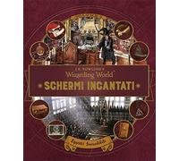 Schermi incantati. Il magico mondo di J.K. Rowling. Vol. 3: Oggetti incredibili.