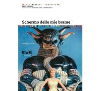 Schermo delle mie brame [Paperback] Ungari, Enzo; Aprà, Adriano and Spila, Piero