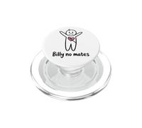 Scherzi divertenti Billy No Mates Scherzo Umorismo sarcastico PopSockets PopGrip per MagSafe