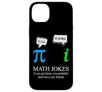 Scherzi divertenti di matematica nerd se li ottieni vero insegnante di matematica Pi Custodia per iPhone 14 Plus