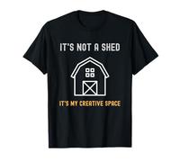 Scherzi su Shed Life Non è Un capanno, è Il Mio Spazio Creativo Maglietta