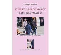 Scherzo bergamasco con salsa Tabasco - Evagro il Poderoso