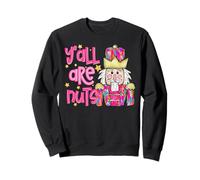 Schiaccianoci di Natale YALL Are Nuts Divertente Uomini Donne Bambini Natale Felpa