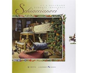 Schiaccianoci [Hardcover] [Jun 29, 2015] Hoffmann, Ernst T. A.; Innocenti, Rober
