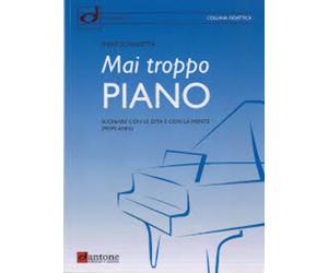 SCHIAVETTA - MAI TROPPO PIANO