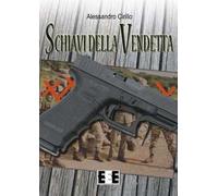 Schiavi della vendetta