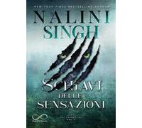 Schiavi delle sensazioni. Psy-changeling. Vol. 1