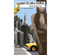 Schiavi di New York [Paperback] [Mar 13, 2024] Janowitz, Tama; Raimo, Veronica a