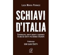 Schiavi d'Italia. Caporalato, diritti negati e speranze in uno dei ghetti più grandi d’Europa