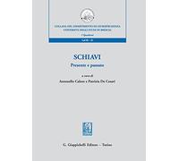 Schiavi. Presente e passato