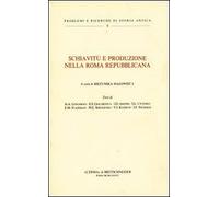 Schiavitù e produzione nella Roma repubblicana