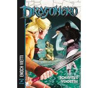 Schiavitù e vendetta Dragonero [Paperback] [Jan 24, 2025] Vietti, Stefano; Enoc