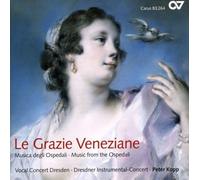 Schiavo/Galli/Kopp/Vocal Concert Dresden/+ - Le grazie veneziane - Music at the Ospedali - Works by Porpora/Hasse/Galuppi