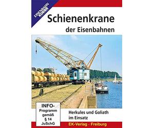 Schienenkrane der Eisenbahnen - Herkules und Goliath im Einsatz