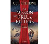 Schiewe, U Mission Des Kreuzritters - (German Import) Book NUOVO
