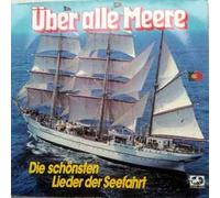 Schiffe, Mädchen und Matrosen - Bruce Low, Friedel Hensch, Lale Andersen, Jonny Hill.. / Vinyl record [Vinyl-LP]