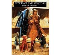 Schiffer Publishing, Lt New England Aviators 1914-1918, Vol. (Copertina rigida)