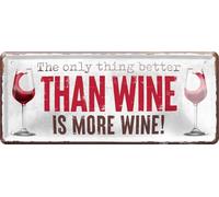 schilderkreis24 Targa in metallo "The only thing better than wine is more wine!" - Elegante decorazione per gli amanti del vino 28 x 12 cm