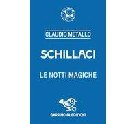 Schillaci. Le notti magiche