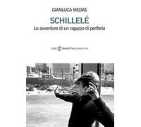 Schillelé. Le avventure di un ragazzo di periferia