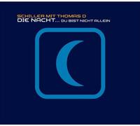 Schiller mit Thomas d - Die Nacht...du Bist Nicht Allein